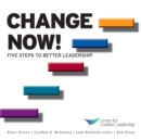 Image for Change Now! Five Steps to Better Leadership