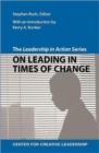 Image for The Leadership in Action Series : On Leading in Times of Change