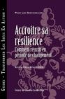 Image for Building Resiliency: How to Thrive in Times of Change (French Canadian)