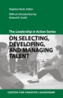 Image for Leadership in Action Series: On Selecting, Developing, and Managing Talent