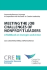 Image for Meeting the Job Challenges of Nonprofit Leaders: A Fieldbook on Strategies and Actions