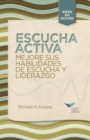 Image for Active Listening: Improve Your Ability to Listen and Lead (Spanish)