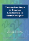 Image for Twenty-Two Ways to Develop Leadership in Staff Managers