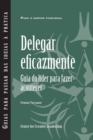 Image for Delegating Effectively : A Leader&#39;s Guide to Getting Things Done (European Portuguese)