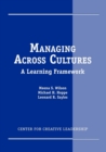 Image for Managing Across Cultures: A Learning Framework: A Learning Framework