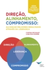 Image for Direction, Alignment, Commitment : Achieving Better Results Through Leadership (Portuguese for Europe)