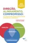 Image for Direction, Alignment, Commitment : Achieving Better Results Through Leadership (Portuguese For Europe)