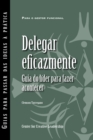 Image for Delegating Effectively: A Leader&#39;s Guide to Getting Things Done (Portuguese for Europe)