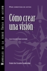 Image for Creating a Vision (International Spanish)