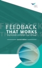 Image for Feedback That Works: How to Build and Deliver Your Message, Second Edition