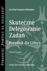 Image for Delegating Effectively: A Leader&#39;s Guide to Getting Things Done (Polish)