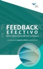Image for Feedback That Works : How to Build and Deliver Your Message, Second Edition (International Spanish)