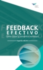 Image for Feedback That Works: How to Build and Deliver Your Message, Second Edition (International Spanish)