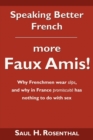 Image for Speaking Better French : More Faux Amis!