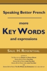 Image for Speaking Better French : More Key Words and Expressions