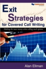Image for Exit Strategies for Covered Call Writing : Making the most money when selling stock options
