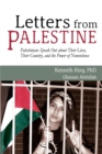 Image for Letters from Palestine : Palestinians Speak Out about Their Lives, Their Country, and the Power of Nonviolence