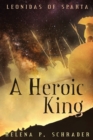 Image for A Heroic King