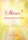 Image for Shine! Radiating the Love of God