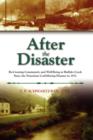 Image for After the Disaster : Re-Creating Community and Well-Being at Buffalo Creek Since the Notorious Coal Mining Disaster in 1972