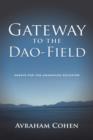 Image for Gateway to the DAO-Field : Essays for the Awakening Educator