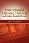 Image for Postcolonial Literary History and Indian English Fiction