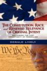 Image for The Constitution, Race, and Renewed Relevance of Original Intent