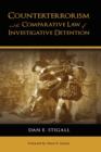 Image for Counterterrorism and the Comparative Law of Investigative Detention