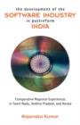 Image for The Development of the Software Industry in Postreform India : Comparative Regional Experiences in Tamil Nadu, Andhra Pradesh, and Kerala