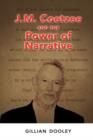 Image for J.M. Coetzee and the Power of Narrative