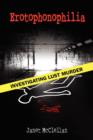 Image for Erotophonophilia : Investigating Lust Murder
