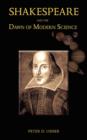 Image for Shakespeare and the Dawn of Modern Science