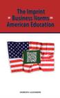 Image for The Imprint of Business Norms on American Education