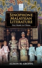 Image for Sinophone Malaysian Literature