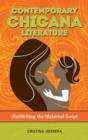 Image for Contemporary Chicana Literature : (Re)Writing the Maternal Script