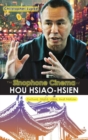 Image for The Sinophone Cinema of Hou Hsiao-hsien : Culture, Style, Voice, and Motion
