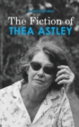 Image for The Fiction of Thea Astley