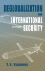 Image for Deglobalization and International Security