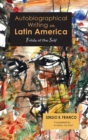 Image for Autobiographical writing in Latin America  : folds of the self