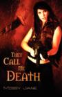 Image for They Call Me Death