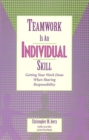 Image for Teamwork is an individual skill: getting your work done when sharing responsibility