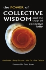 Image for The Power of Collective Wisdom: And the Trap of Collective Folly