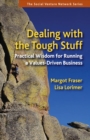 Image for Dealing with the tough stuff: practical wisdom for running a values-driven business