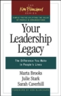 Image for Your Leadership Legacy: The Difference You Make in People&#39;s Lives