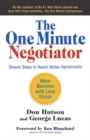 Image for The one minute negotiator  : simple steps to reach better agreements