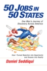 Image for 50 jobs in 50 states  : one man&#39;s journey of discovery across America