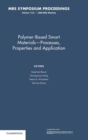 Image for Polymer-Based Smart Materials — Processes, Properties and Application: Volume 1134