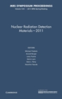 Image for Nuclear Radiation Detection Materials - 2011: Volume 1341