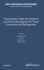 Image for Thermoelectric materials research and device development for power conversion and refrigeration  : symposium held November 25-30, 2012, Boston, Massachusetts, U.S.A.