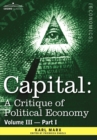 Image for Capital : A Critique of Political Economy - Vol. III-Part I: The Process of Capitalist Production as a Whole
